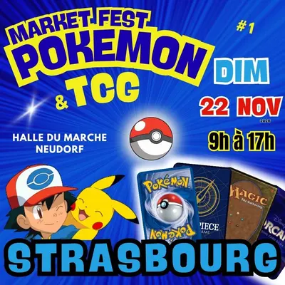 Market Fest' Pokemon & TCG Strasbourg