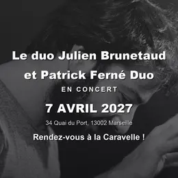 Julien Brunetaud et Patrick Ferné – Duo en concert à La Caravelle