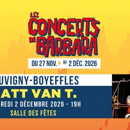 Les concerts de Barbara : Matt Van T.