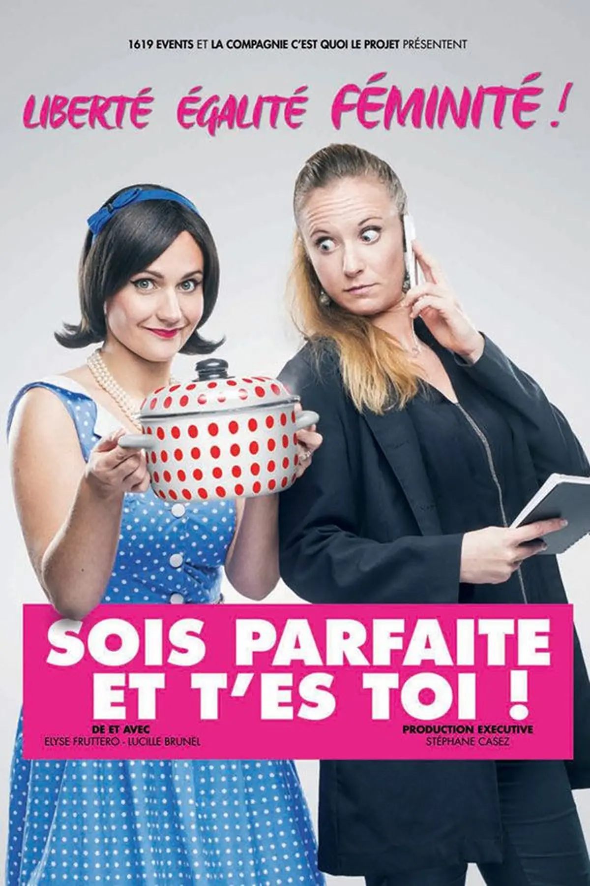 Sois parfaite et t'es toi !
