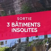 3 bâtiments insolites à visiter !