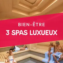 3 spas luxueux à découvrir dans les environs 