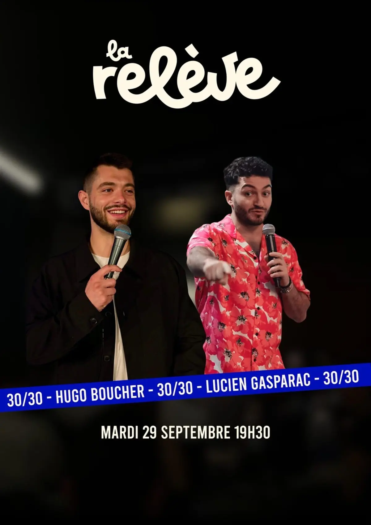 30/30 minutes chacun, Lucien Gasparac & Hugo Boucher