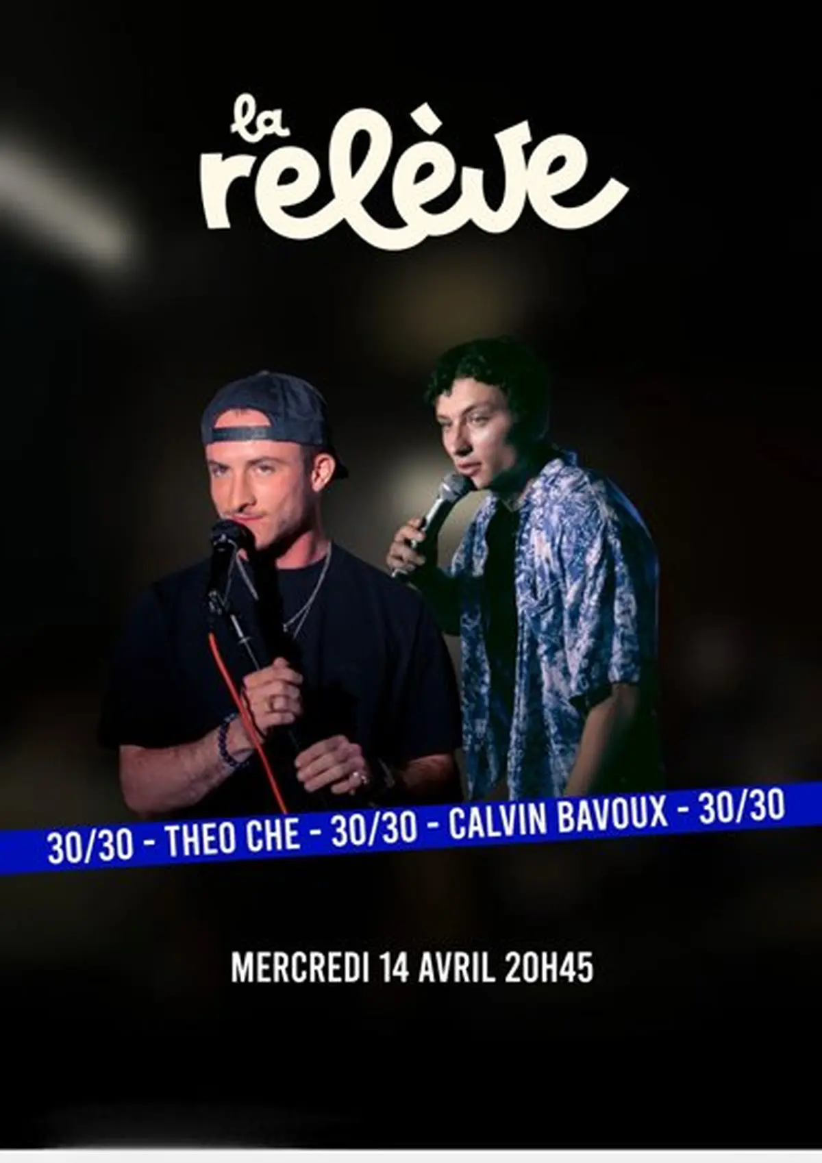 30/30 minutes chacun : Theo Che & Calvin Bavoux