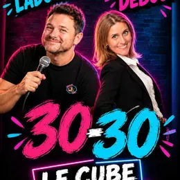 30/30 : Valentin Ladoué et Marie Déboul