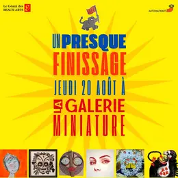 Un presque finissage