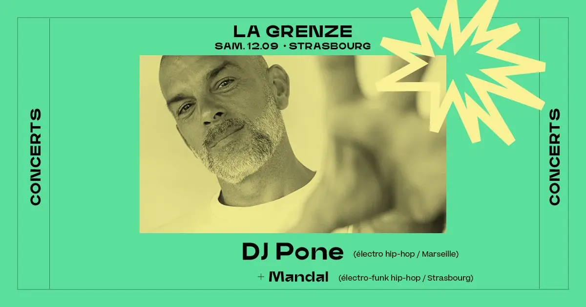 DJ Pone + Mandal en concert à La Grenze
