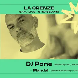 DJ Pone + Mandal en concert à La Grenze