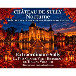 Extraordinaire Sully, la visite Nocturne de Thomas Volatier