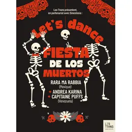 Let’s Dance : Fiesta de los Muertos ! 