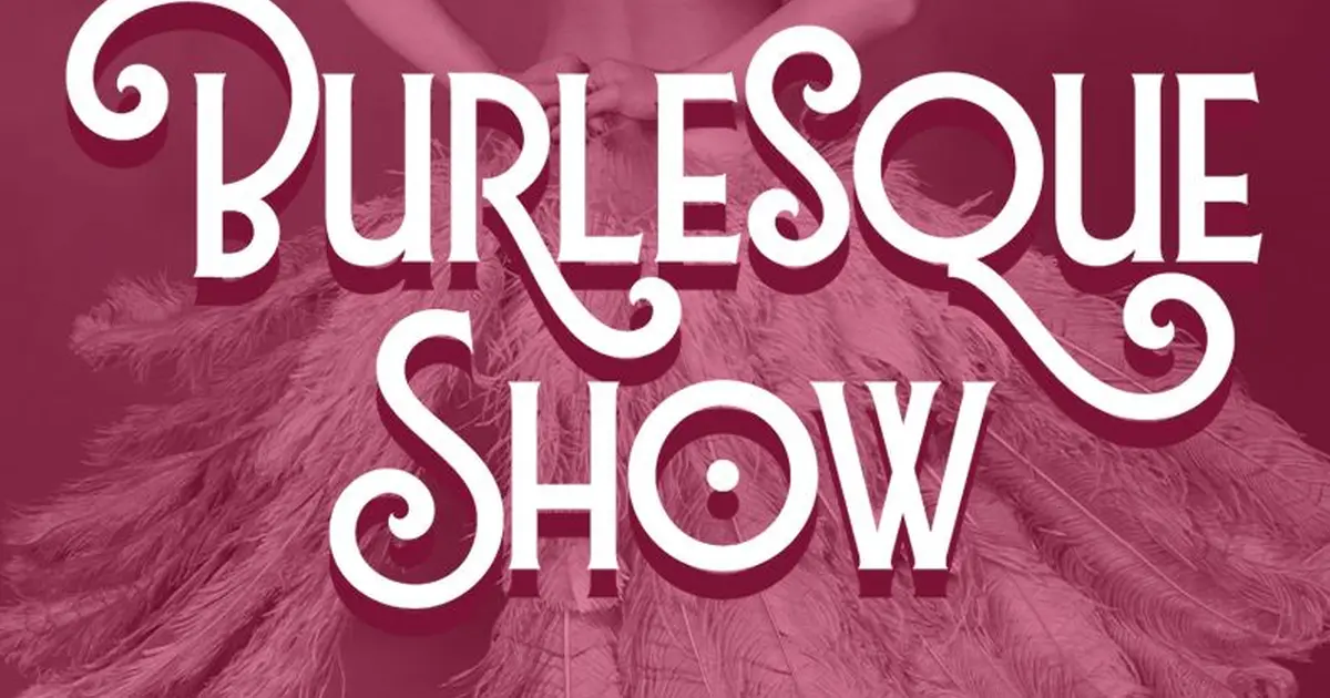 Scènes ouvertes d'effeuillage burlesque présentées par Les Courbes de l'Ill
