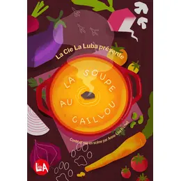 La Soupe au Caillou - la Comédie Triomphe, Saint-Etienne