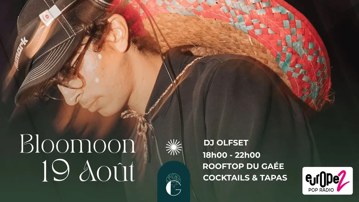 BLOOMOON DU GAÉE : Dj Set by Olfset, Sunset, Cocktails & Planches