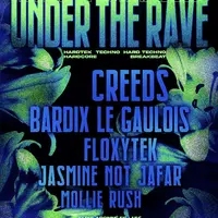 UNDER THE RAVE #4 : Creeds + Bardix le Gaulois + Floxytek + Jasmine Not Jafar... © C3PO.lette