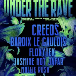 UNDER THE RAVE #4 : Creeds + Bardix le Gaulois + Floxytek + Jasmine Not Jafar...