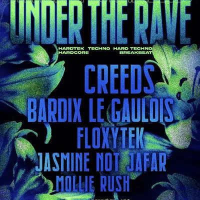UNDER THE RAVE #4 : Creeds + Bardix le Gaulois + Floxytek + Jasmine Not Jafar...
