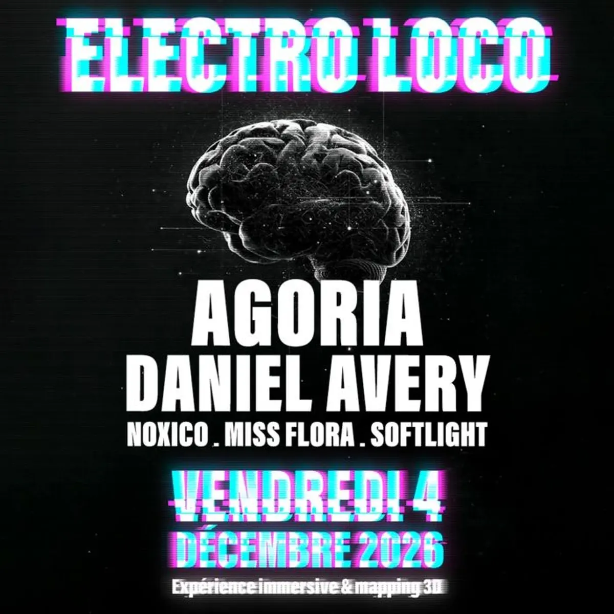 Electro Loco : Agoria + Daniel Avery + Noxico + Miss Flora + Soft Light