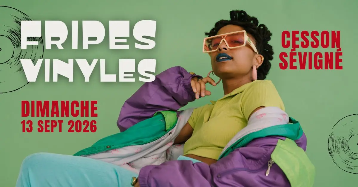Grande vente de fripes et vinyles - Salle Grippé - Cesson Sévigné