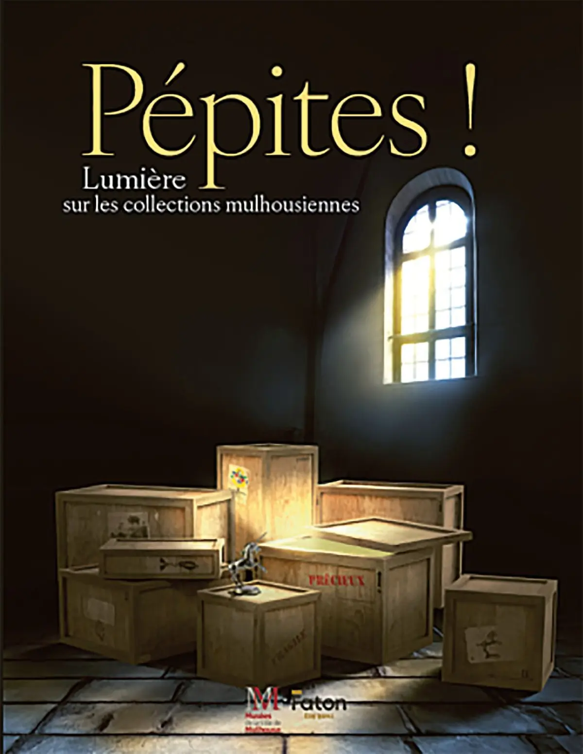Pépites ! Lumière sur les collections mulhousiennes