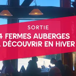 4 fermes auberges dont profiter en hiver !