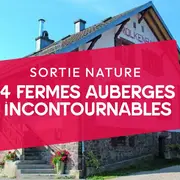 4 fermes auberges gourmandes aux vues grandioses