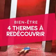 4 thermes à redécouvrir