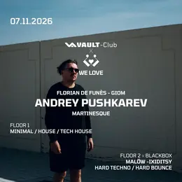 VAULT-Club INVITES We Love with Andrey Pushkarev