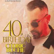 40th birthday Cédric Buche