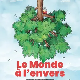 [Cinéma] Ciné Bout'Chou : Le monde à l'envers