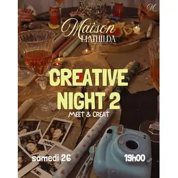 Creative night 2 by maison mathilda au quartier general