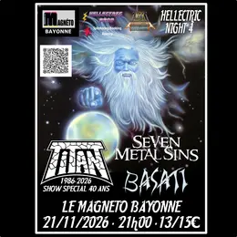Titan + Seven Metal Sins + Basati - Hellectric Night 5