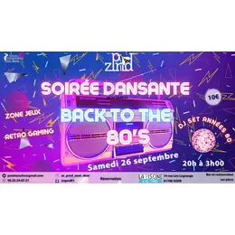 Soirée dansante back to the 80's !