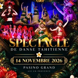 Spectacle de danse tahitienne au Pasino d'Aix en Provence 