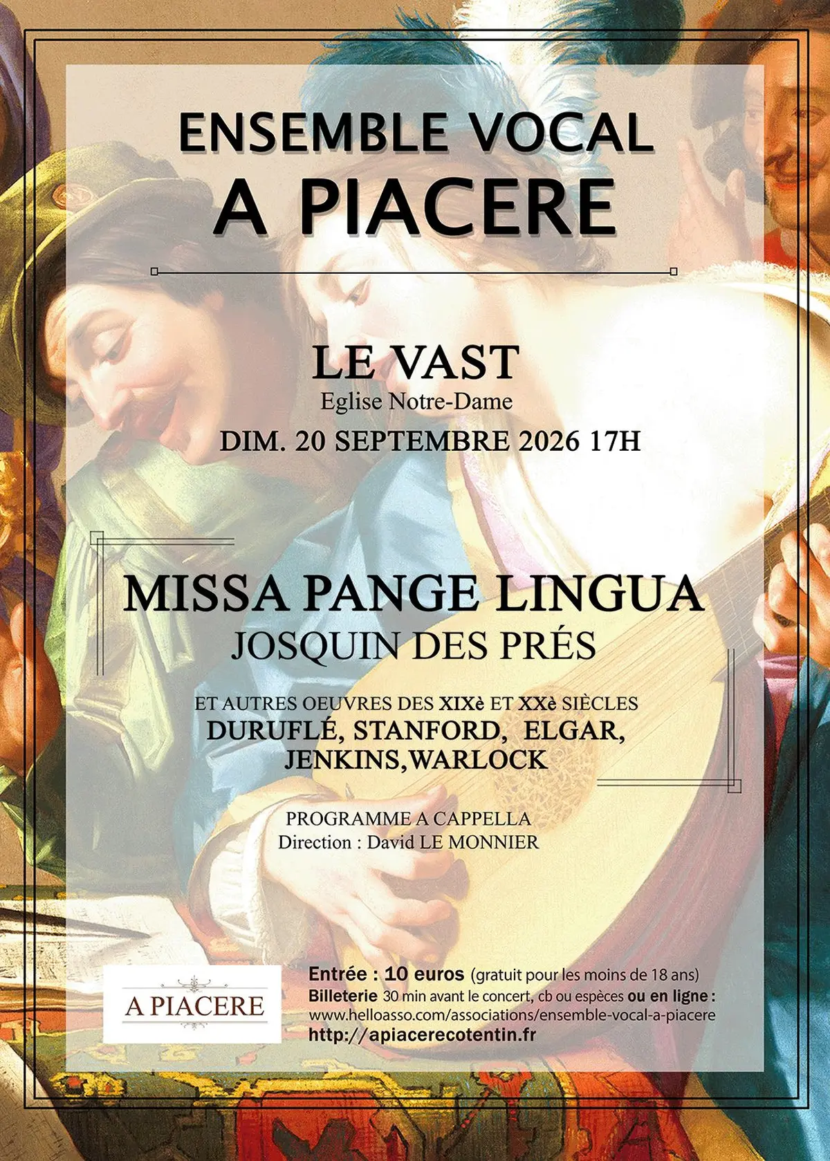 Ensemble vocal A PIACERE Chefs-d'oeuvre de la musique Renaissance et Romantique