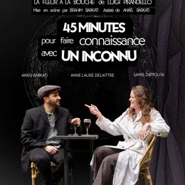 45 Minutes pour faire connaissance avec un inconnu