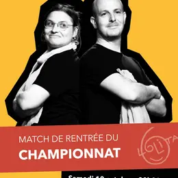 Match d'improvisation CHAMPIONNAT : Spectacle de rentrée