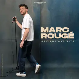 Marc Rougé Revient sur site