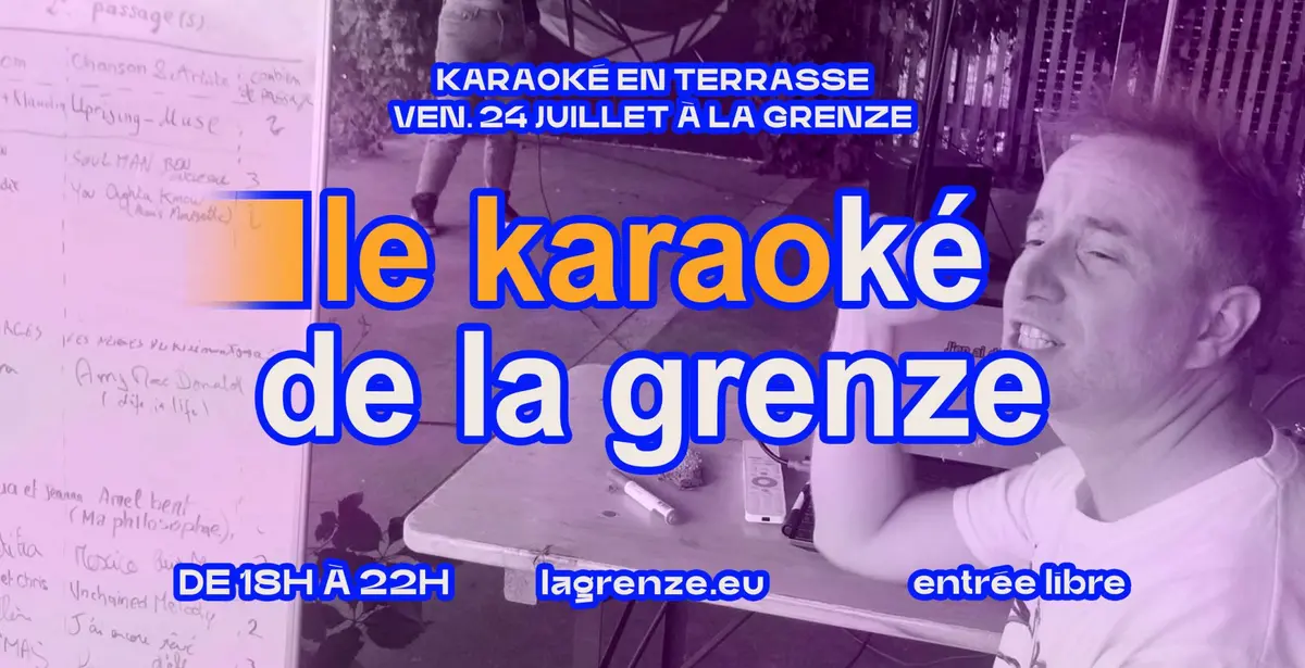 Le Karaoké de La Grenze en terrasse 18h-22h