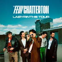 Feu! Chatterton Labyrinthe Tour &copy; DR