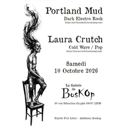 Concerts PORTLAND MUD + LAURA CRUTCH > Dark Electro Rock & Cold Wave / Pop