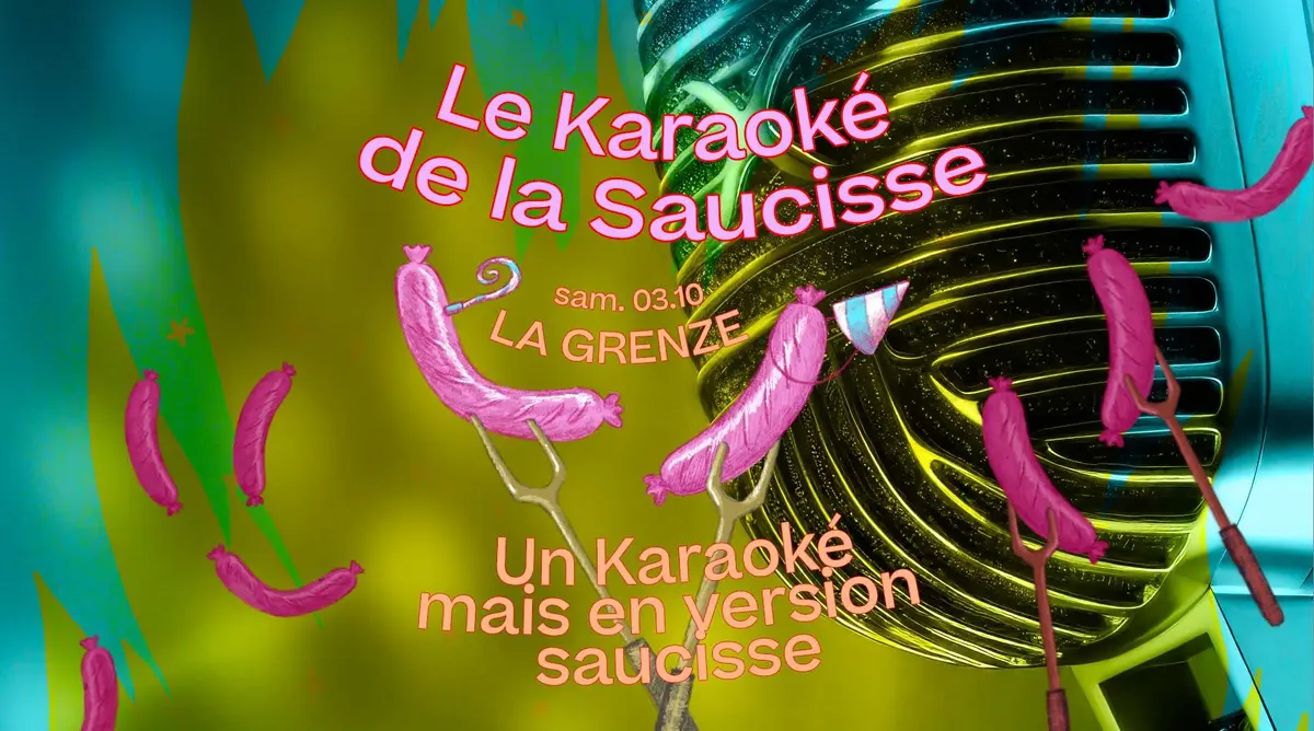 Le Karaoké de la Saucisse à La Grenze !