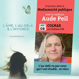 Projection débat l'Âme l'au delà et l'invisible + séance de médiumnité pubique