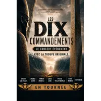 Les Dix Commandements Le concert évènement &copy; DR