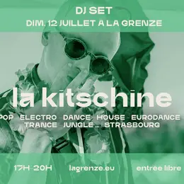 DJ SET en terrasse : La Kitschine à La Grenze