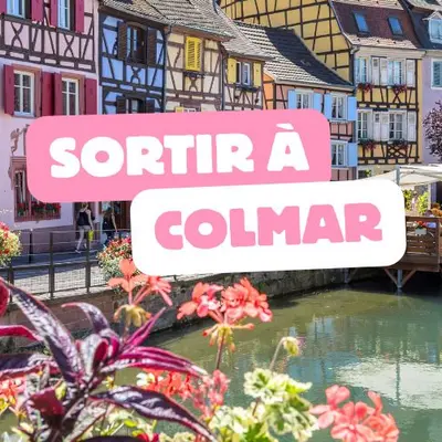 Colmar : nos 5 idées sorties du week-end