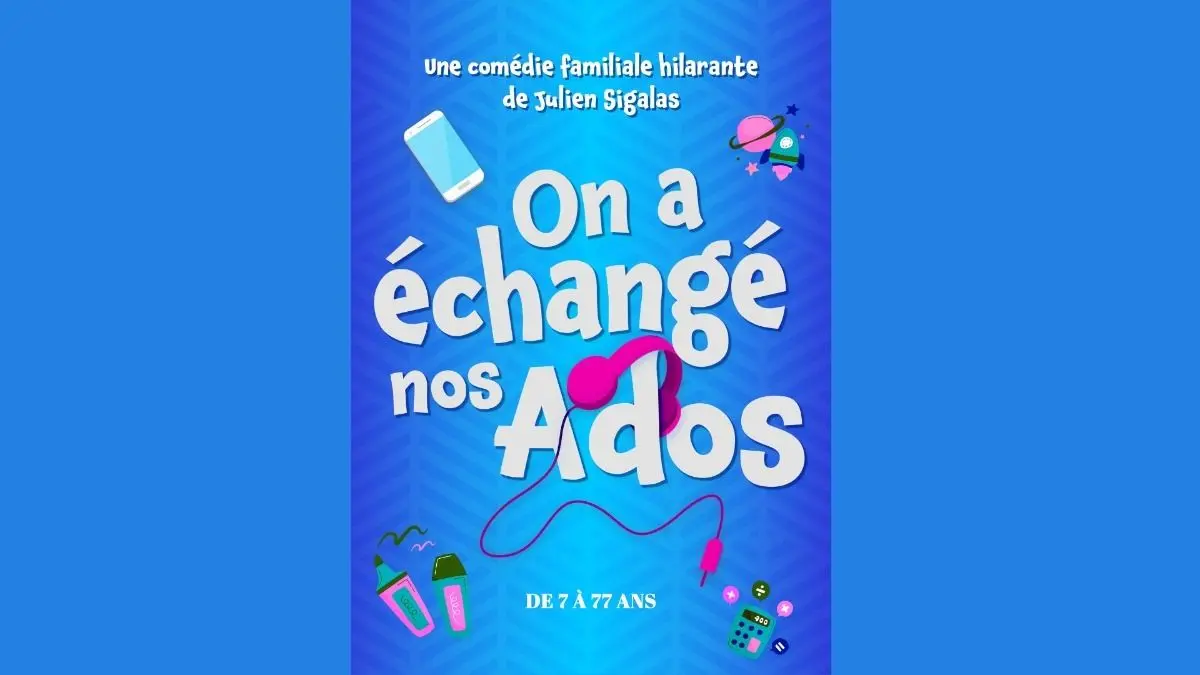 On A &Eacute;chang&eacute; Nos Ados : deux familles, deux ados, un chaos garanti