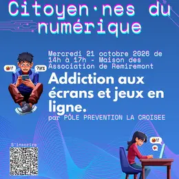 Citoyen-nes du numérique - Addiction aux écrans et jeux en ligne