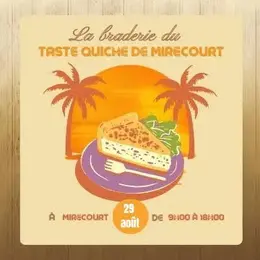 Braderie de la Taste Quiche 2026 à Mirecourt