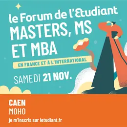 Le Forum de l’Etudiant masters, mastères  spécialisés et MBA à Caen
