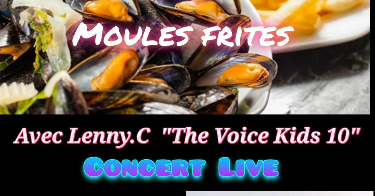 Soirée Moules-frites avec Lenny.C the voice kids 10